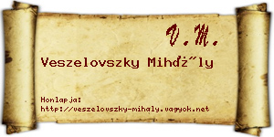 Veszelovszky Mihály névjegykártya