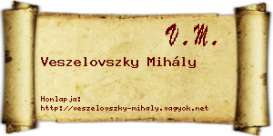Veszelovszky Mihály névjegykártya